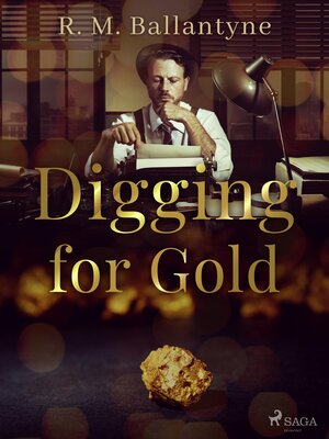 cover image of Digging for Gold
